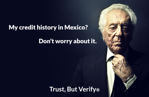 My credit history in Mexico? Dont worry about it - Owens OnLine® Trust, But Verify®